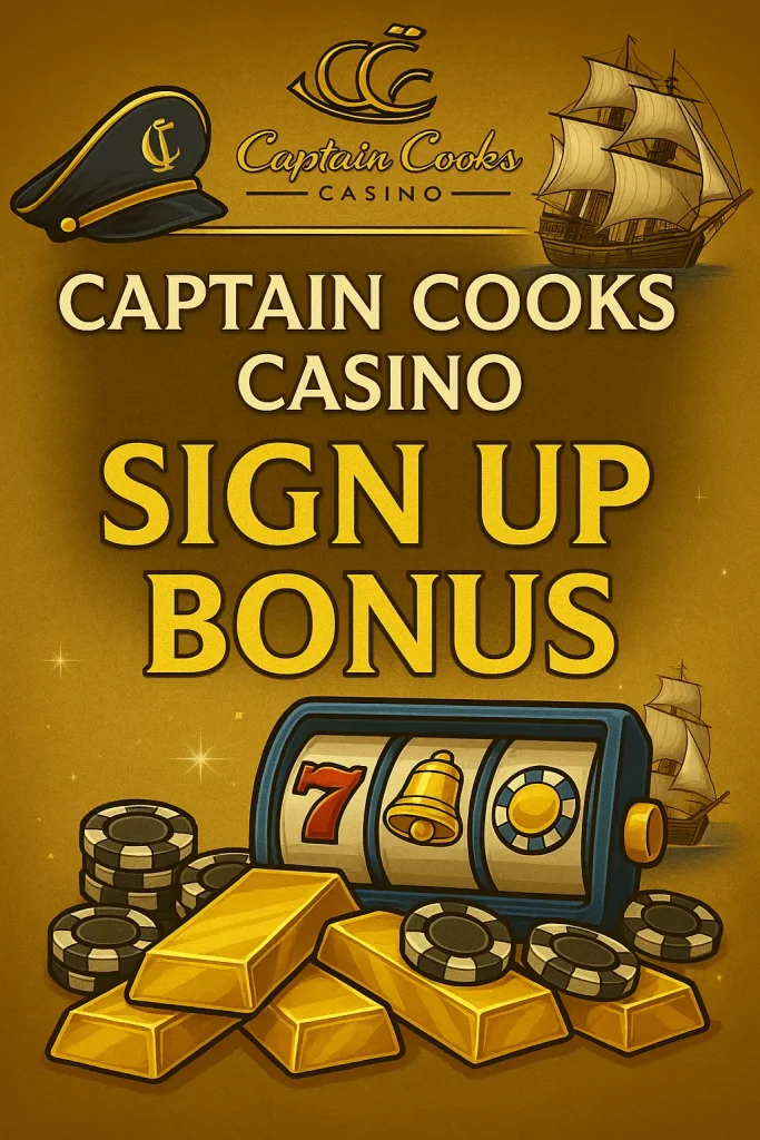 Captain Cooks Casino Sign Up Bonus